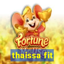 thaissa fit